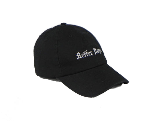 Better Days black Dad cap